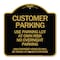 Signmission Customer Parking Use Parking Lot at Own Risk No Overnight Parking Unauthorized Vehicl, BG-1818-24212 A-DES-BG-1818-24212 - alternate 1